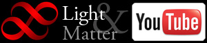 Subscribe to Light and Matter on Youtube