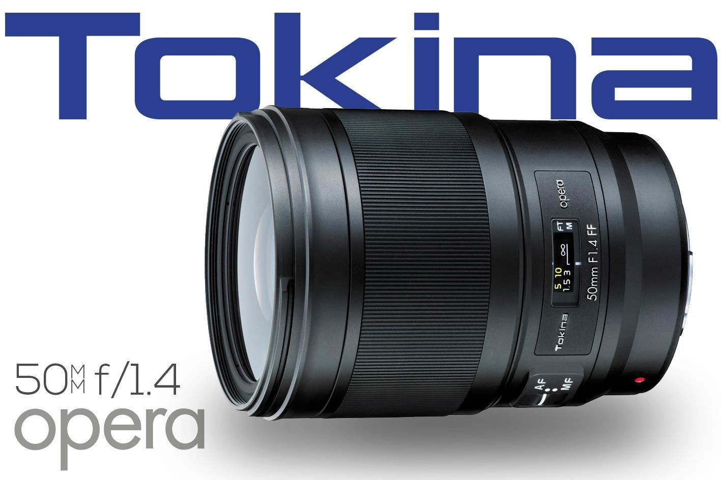 New : Tokina Opera 50mm f/1.4 Lens for Canon & Nikon - Light And Matter