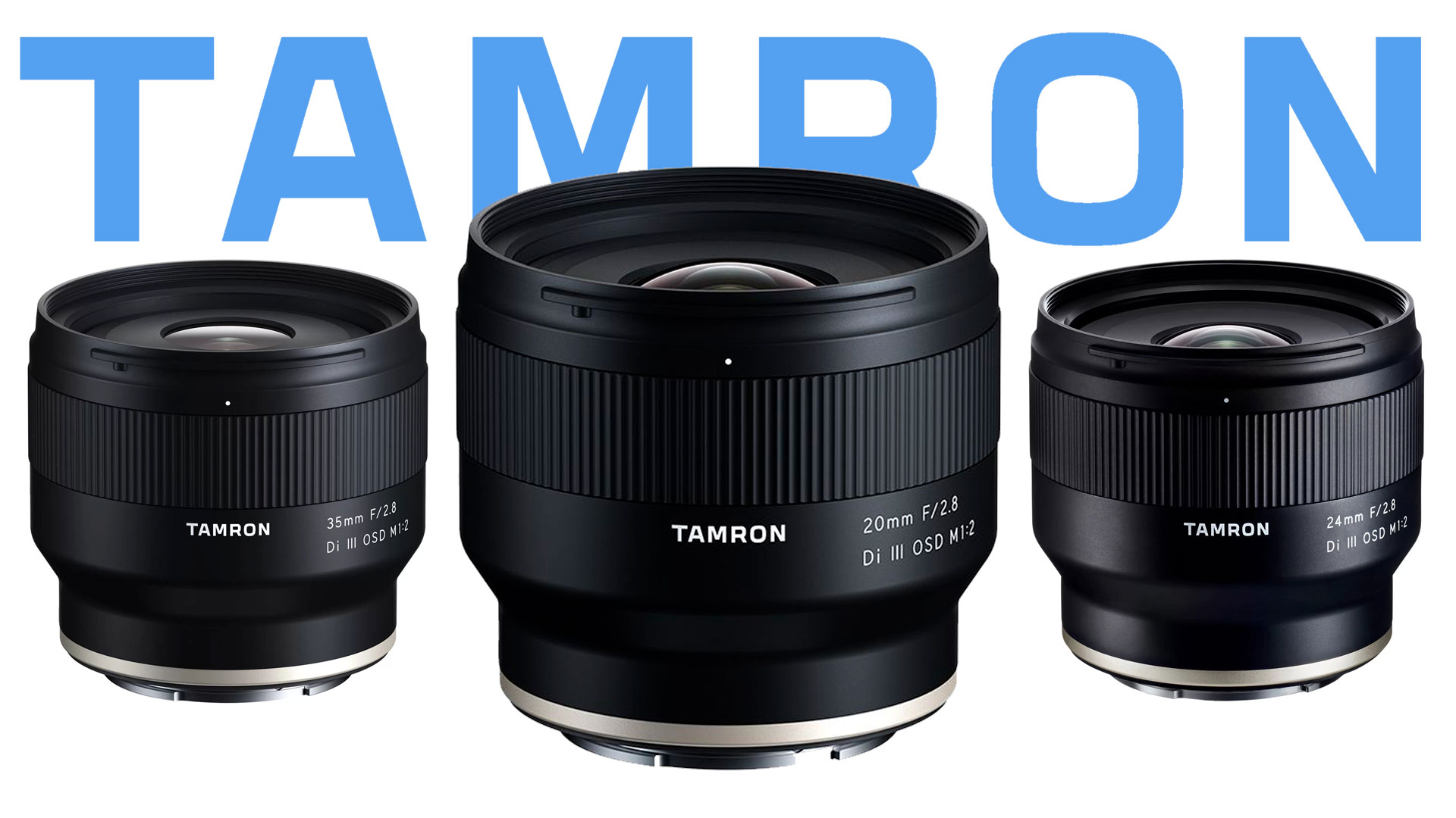 Release Date Announced: Tamron 20mm F/2.8 Di III OSD M1:2 - Light