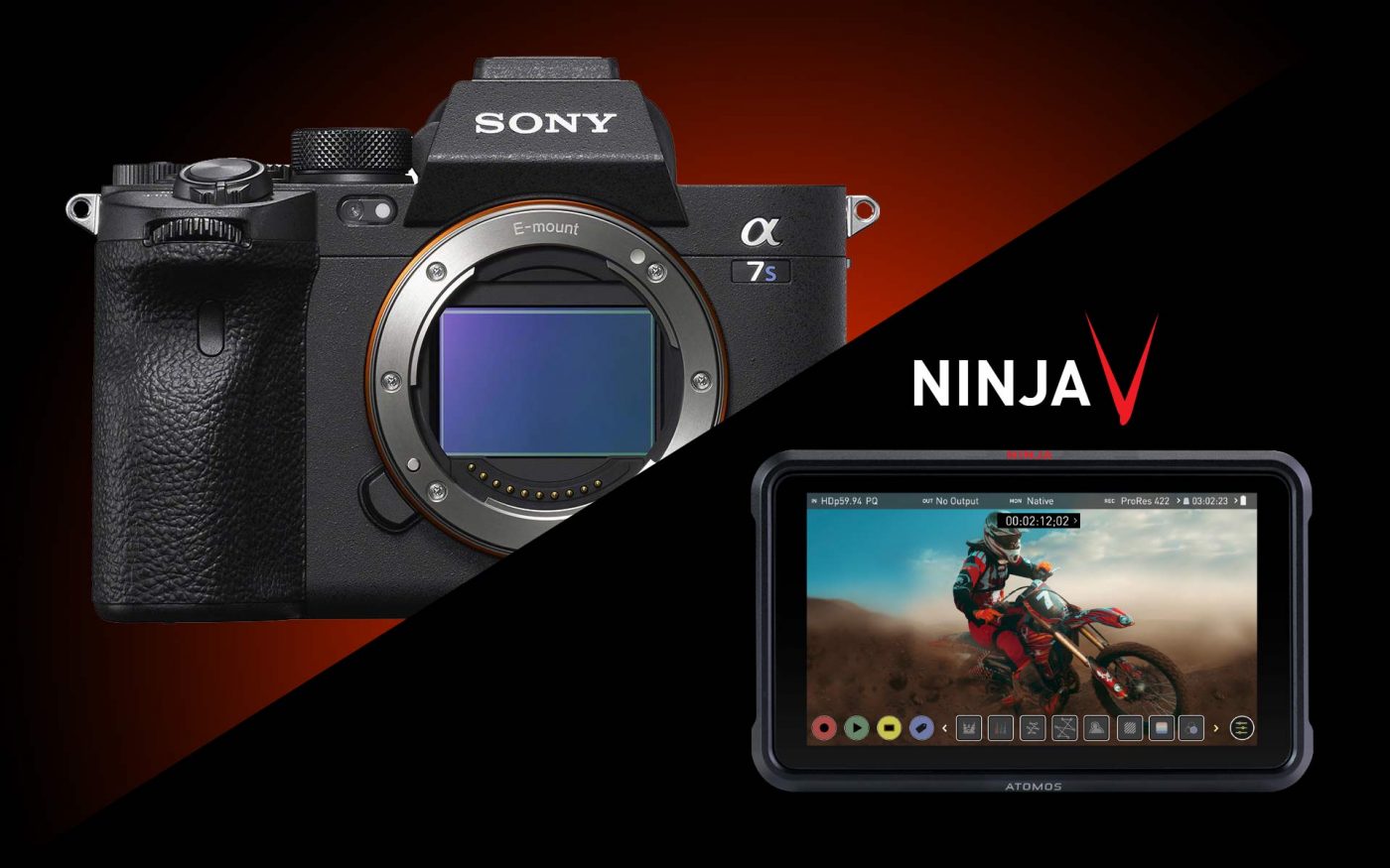 Sony A7S III and Ninja Atmos