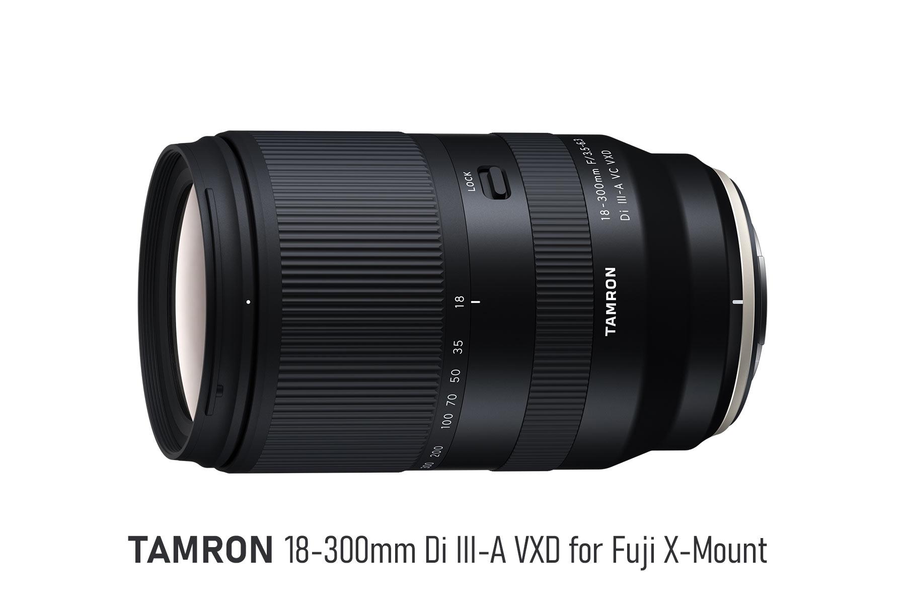 Tamron's First Lens for Fuji XMount + Sony 18300mm AllinOne