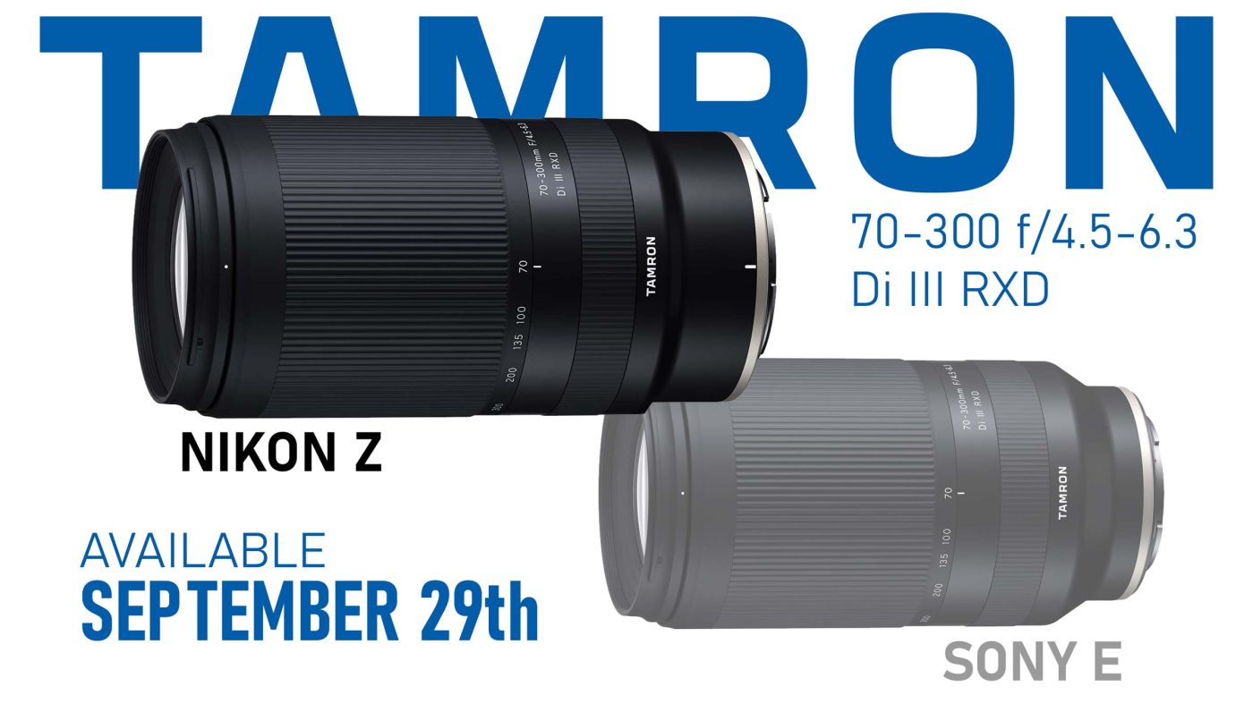 Tamron 70-300 for Nikon Z Mount